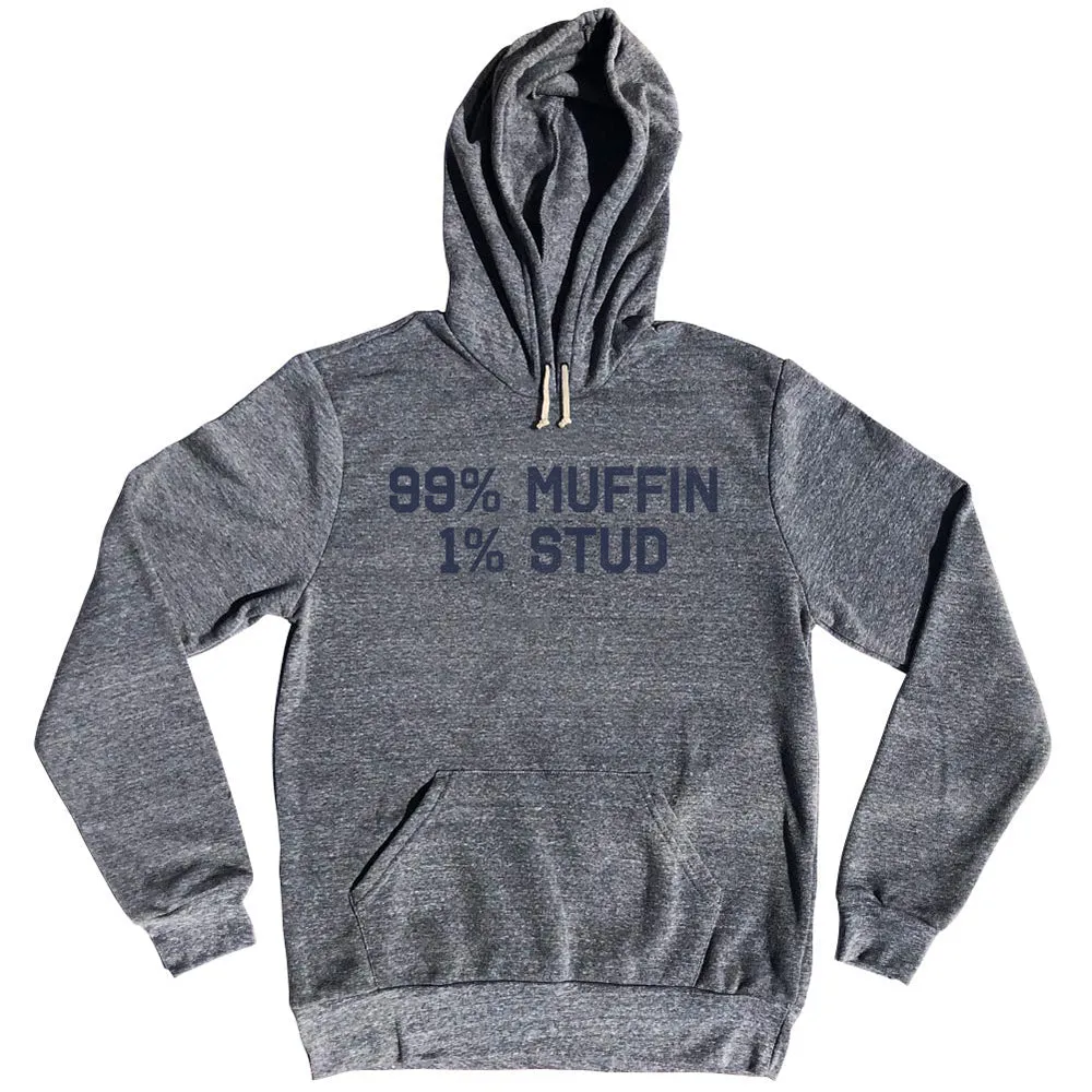 99% Muffin 1% Stud Tri-Blend Hoodie