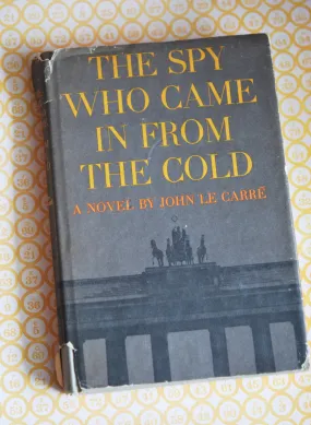 The Spy Who Came In From The Cold by John Le Carre 1960s Book Club Edition